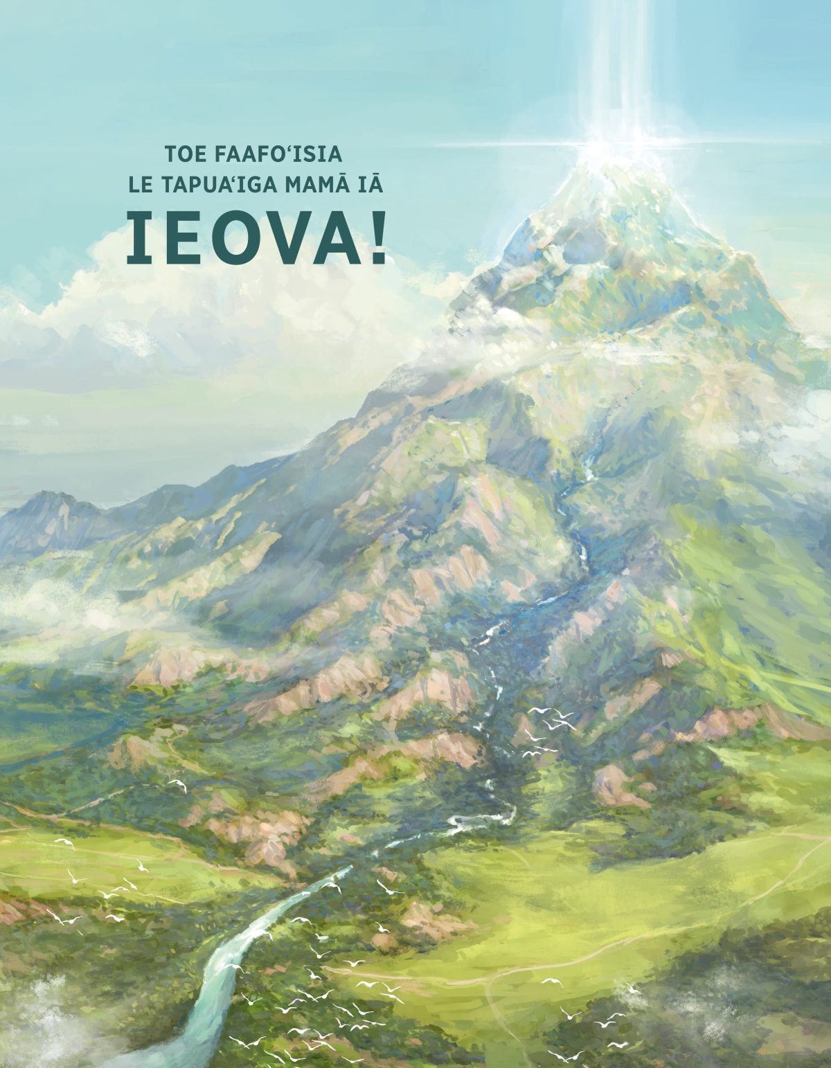 Toe Faafoʻisia le Tapuaʻiga Mamā iā Ieova!