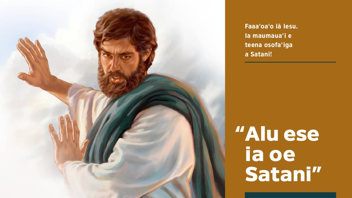O loo fai atu Iesu iā Satani ina ia alu ese