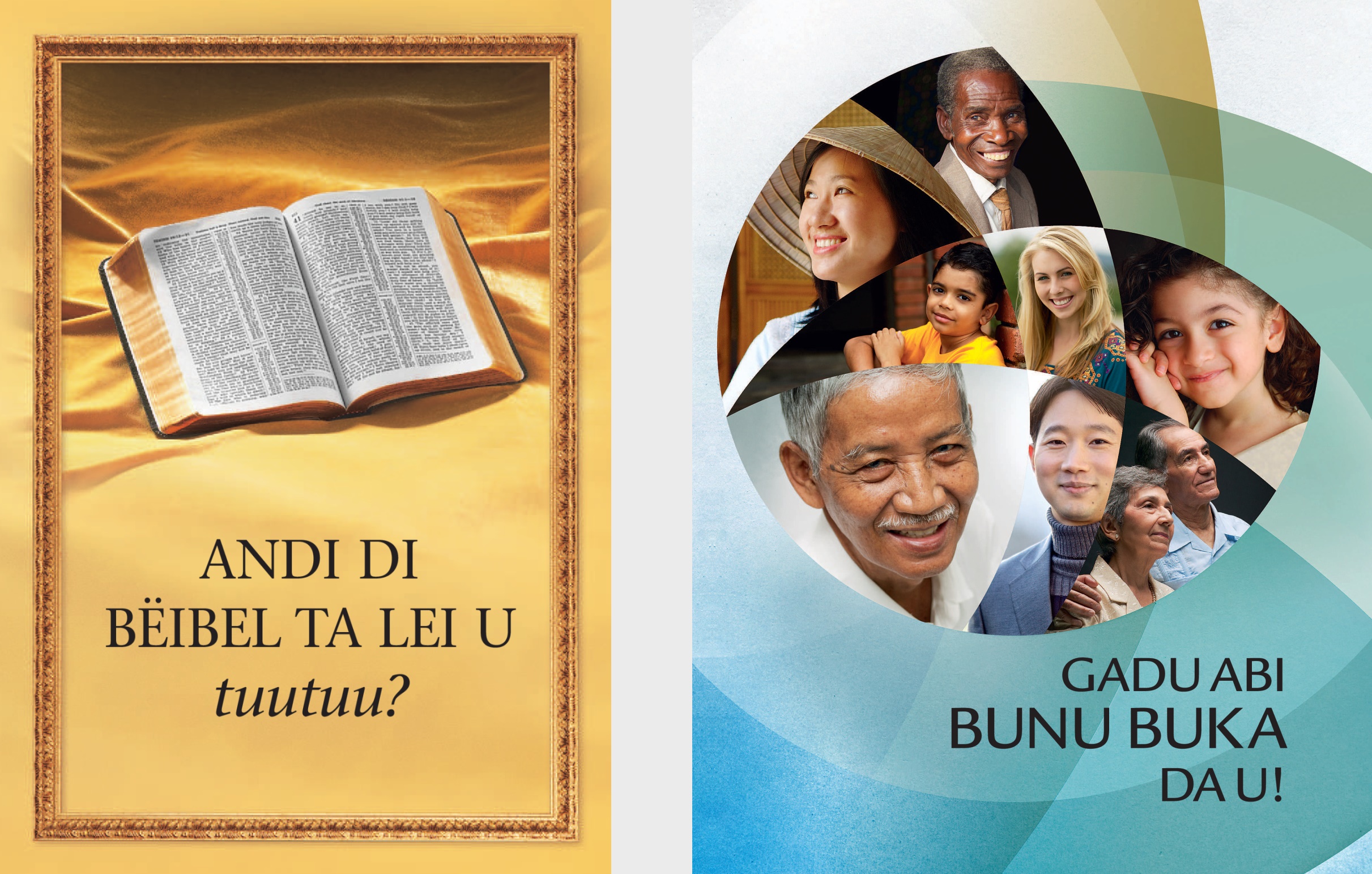 Di buku ’Andi di Bëibel ta lei u tuutuu?’ Di brochure ’Gadu abi bunu buka da u!’