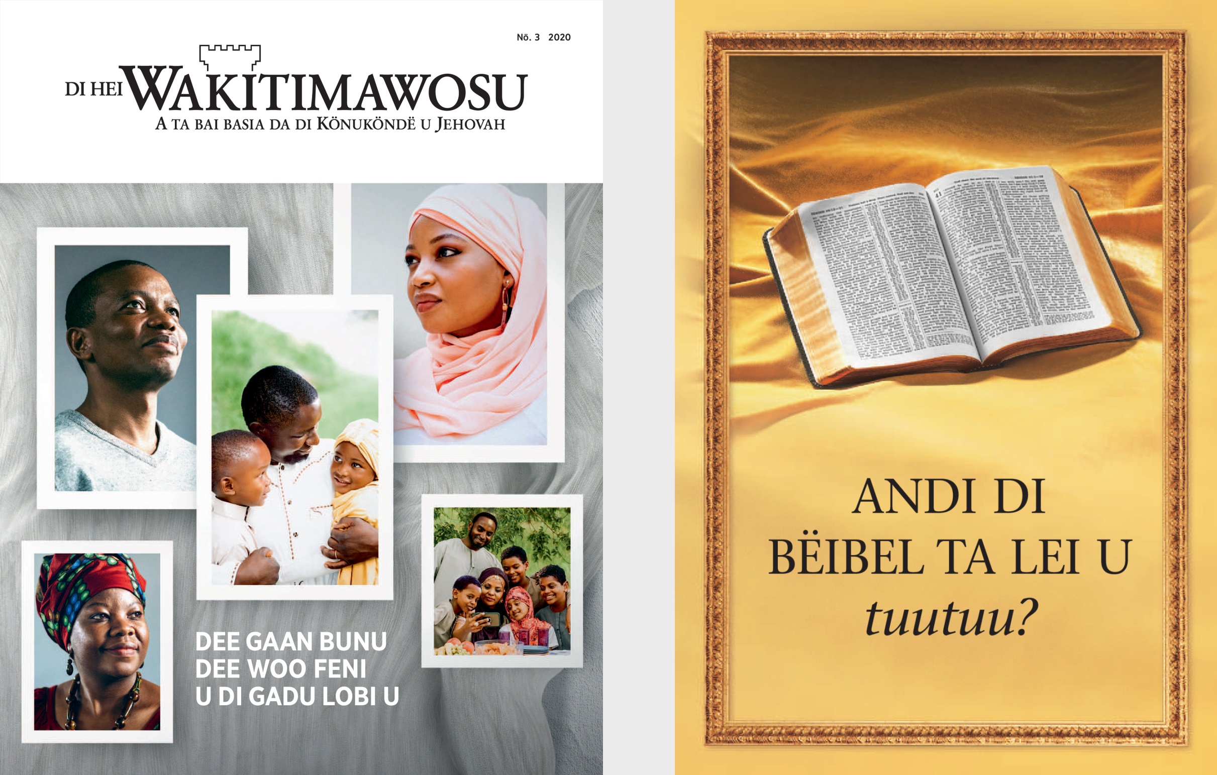 Di buku ’Andi di Bëibel ta lei u tuutuu?’ ku ’Di Hei Wakitimawosu’ u 2020 Nö. 3.