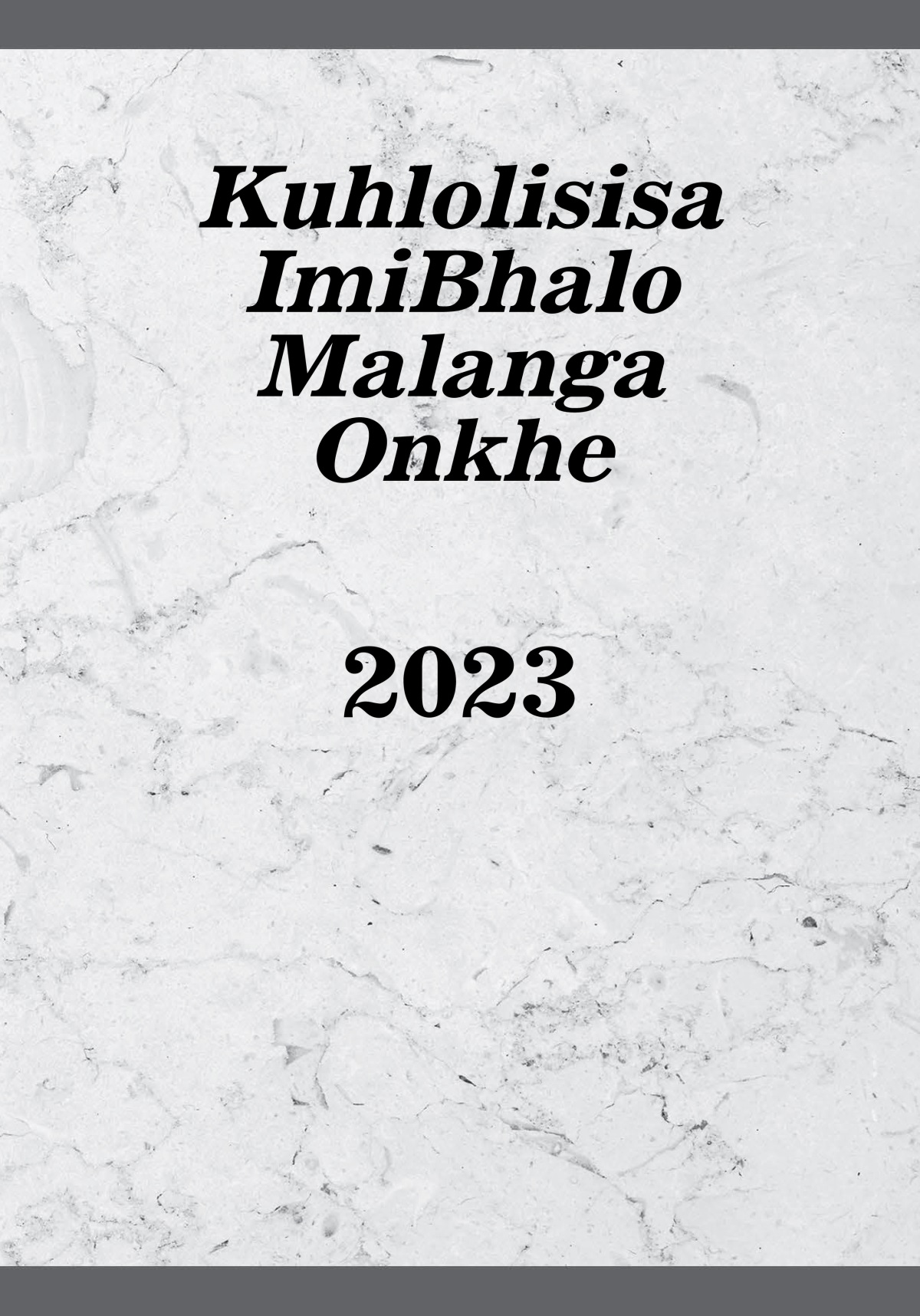 Kuhlolisisa ImiBhalo Malanga Onkhe​—2023