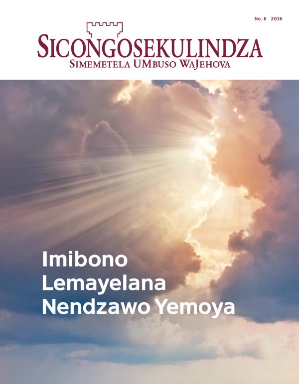 Magazini Sicongosekulindza, No. 6, 2016 | Imibono Lemayelana Nendzawo Yemoya