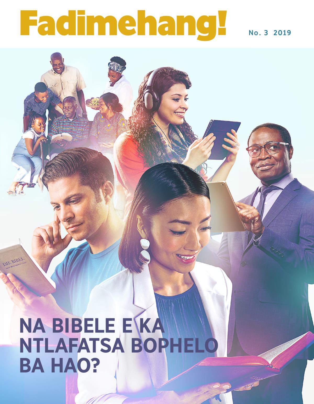 Fadimehang! No. 3 2019 | Bibele e ka Ntlafatsa Bophelo ba Hao Jwang?