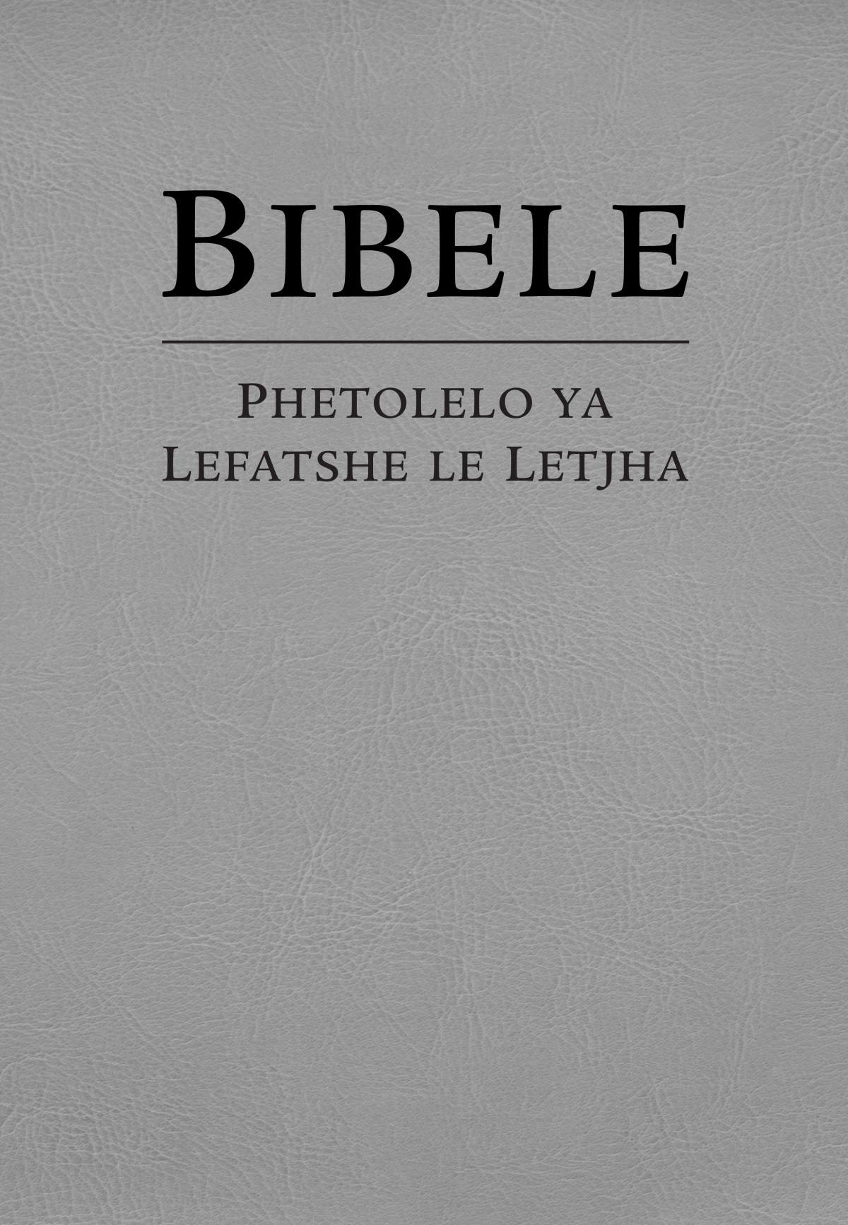 Lekoko la Bibele—Phetolelo ya Lefatshe le Letjha