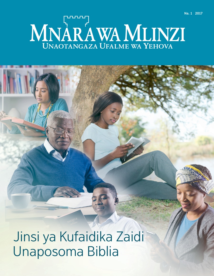 Gazeti la Mnara wa Mlinzi, Na. 1, 2017 | Jinsi ya Kufaidika Zaidi Unaposoma Biblia