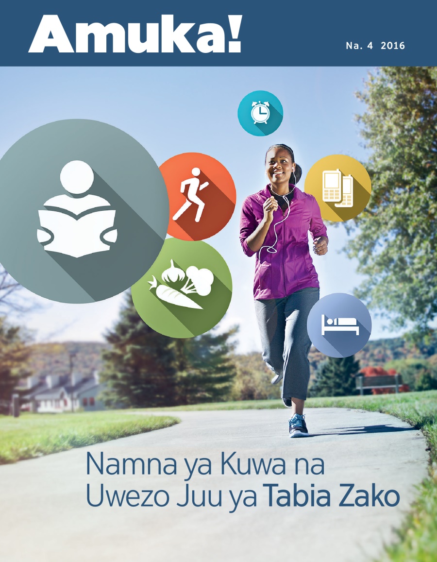 Gazeti Amuka! Na. 42016 | Namna ya Kuwa na Uwezo Juu ya Tabia Zako