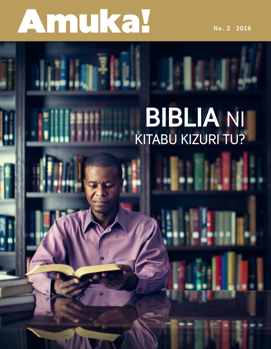 Gazeti Amuka!, Na. 22016 | Biblia Ni Kitabu Kizuri Tu?
