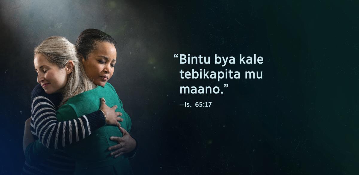 Milandu “Bintu bya kale tebikapita mu maano,” ili mu Isaya 65:17, imonekele peepi ni bankazi babili bakumbatileene baunvuile buino saana.