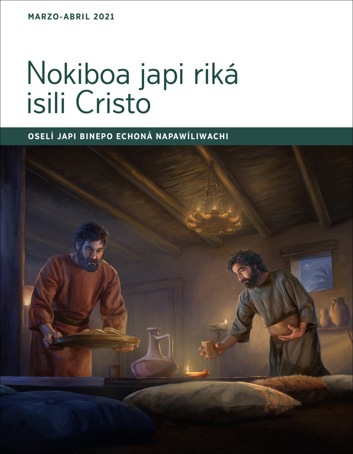 Oselí japi binepo echoná napawíliwachi Nokiboa japi riká isili Cristo (marzo-abril 2021).