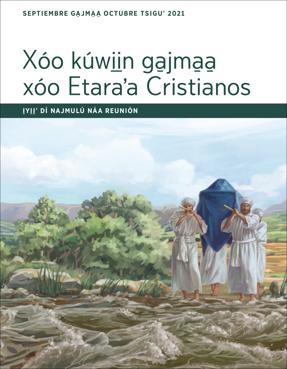 I̱yi̱i̱ʼ dí najmulú náa reunión Xóo kúwi̱i̱n ga̱jma̱a̱ xóo Etaraʼa Cristianos (septiembre ga̱jma̱a̱ octubre tsiguʼ 2021).