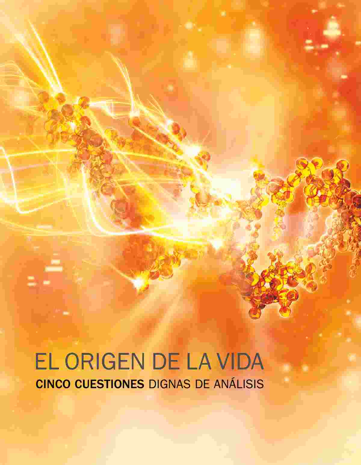 Folleto “El origen de la vida. Cinco cuestiones dignas de análisis”.