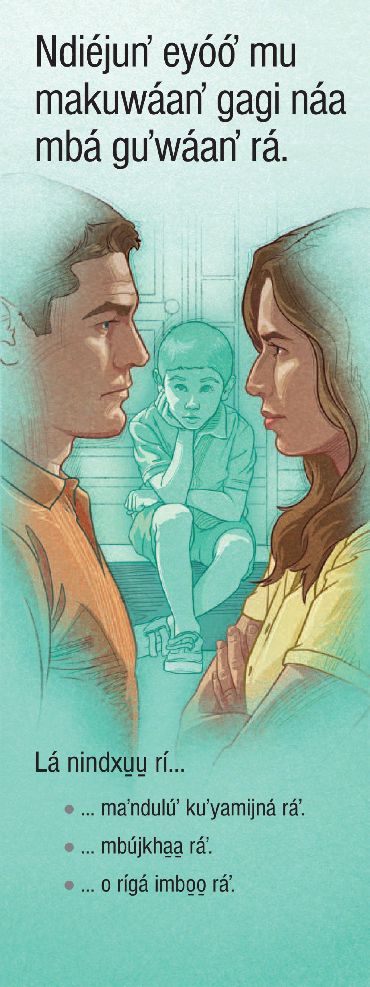 Ndiéjunʼ eyóoʼ mu makuwáanʼ gagi náa mbá guʼwáanʼ rá.
