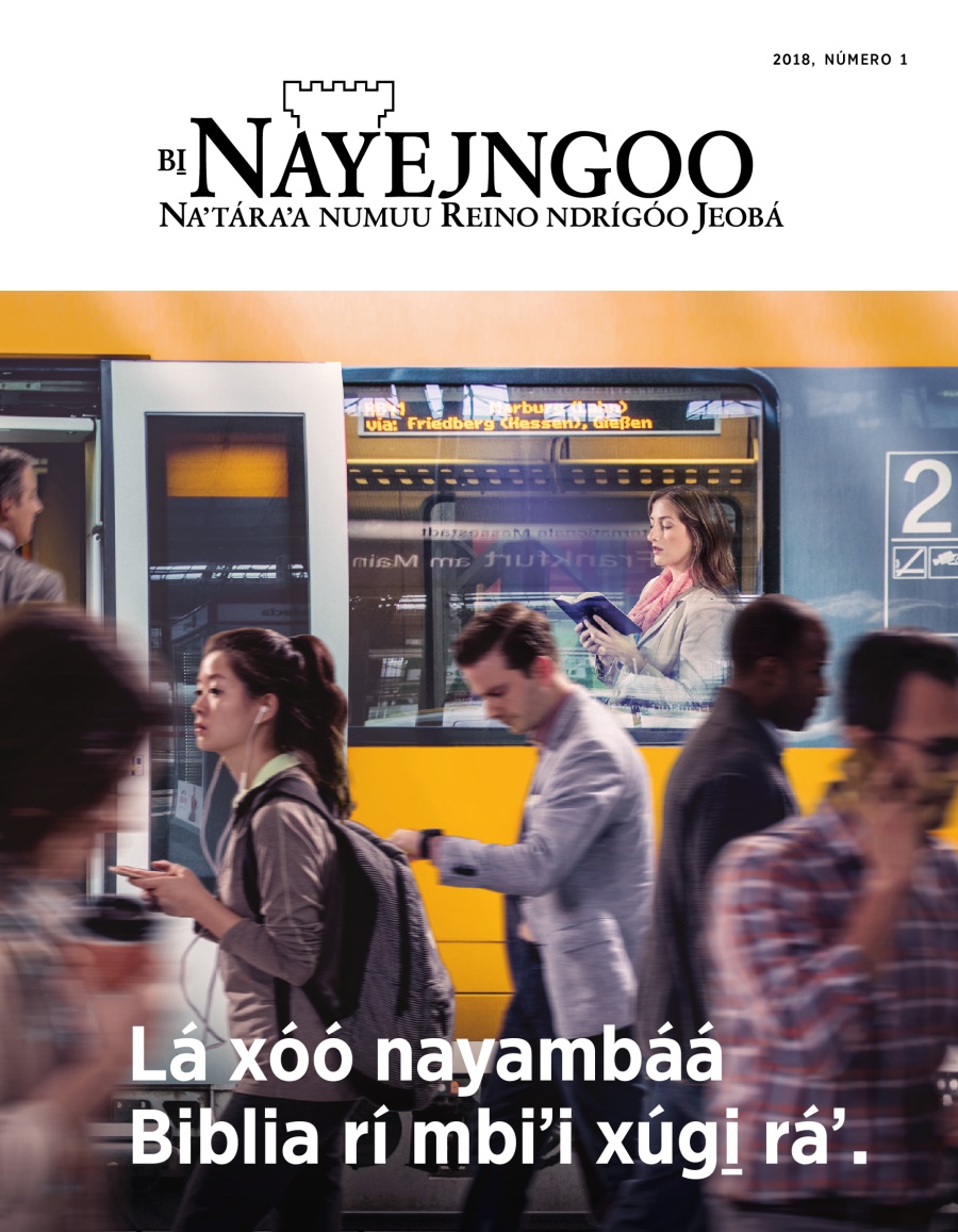 Revista Bi̱ Nayejngo, Núm. 1, 2018 | Lá xóó nayambáá Biblia rí mbiʼi xúgi̱ ráʼ.