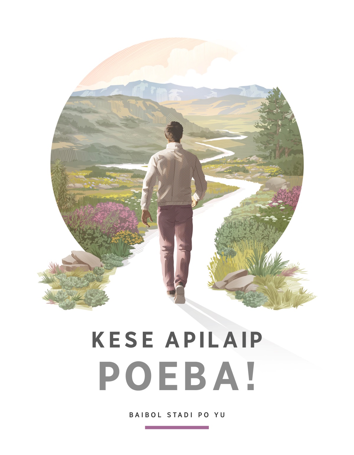Kese Apilaip Poeba!—Baibol Stadi Po Yu. Wan man stat po wagbaut lo da rod. I gad ol nais plaua gaden ane il raun lo em.