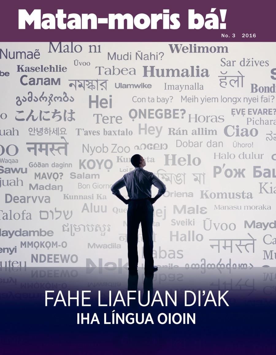 Livru Matan-moris bá! No. 3 2016 | Fahe lia­fuan diʼak iha língua oioin