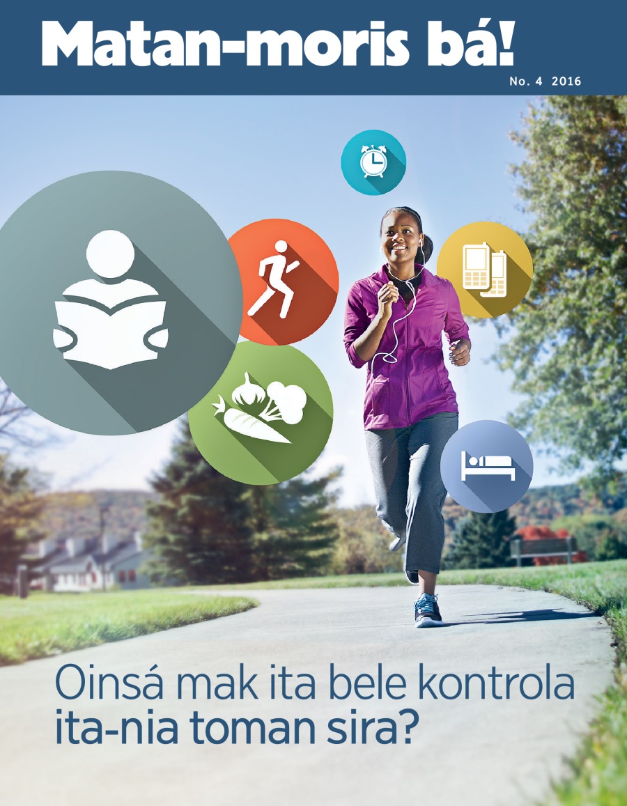Livru Matan-moris bá! No. 4 2016 | Oinsá mak ita bele kontrola ita-nia toman sira?