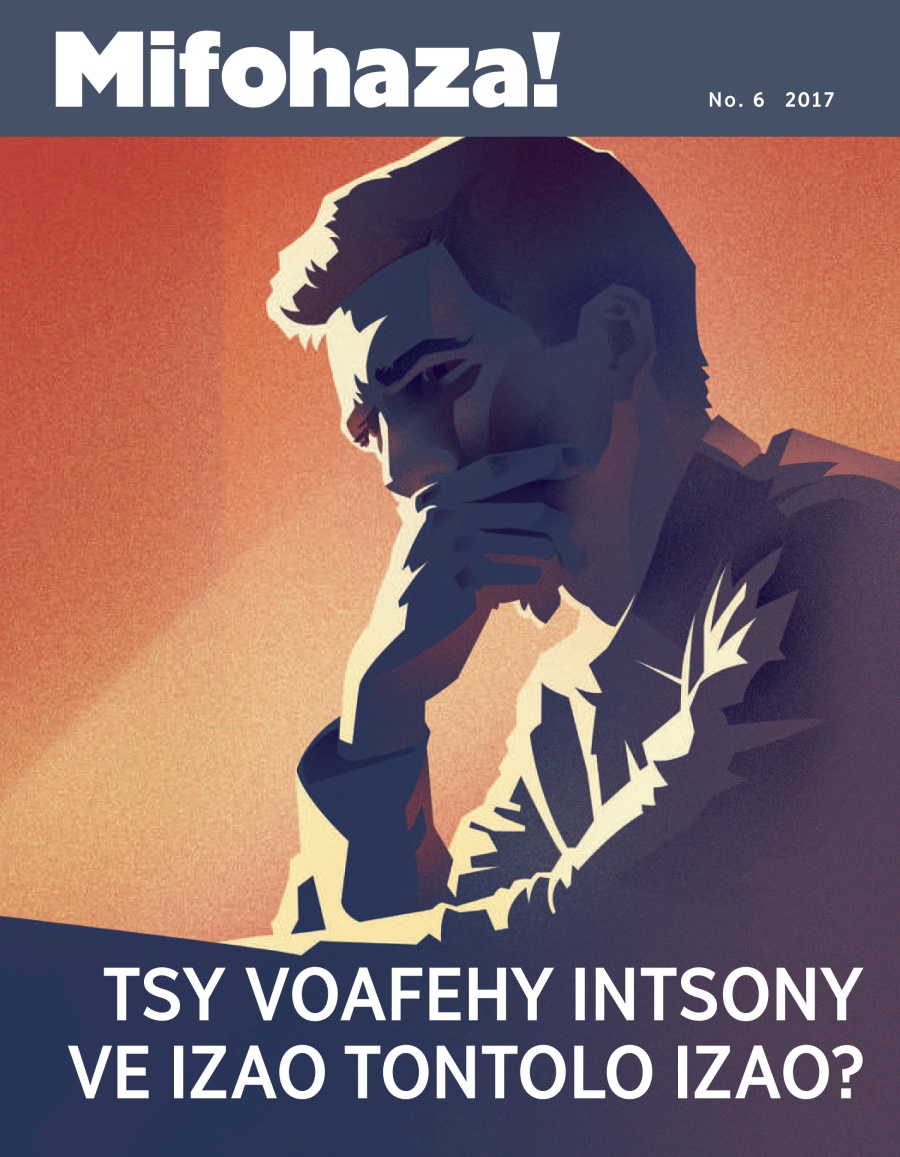 Mifohaza! No. 6 2017 | Tsy Voafehy Intsony ve Izao Tontolo Izao?