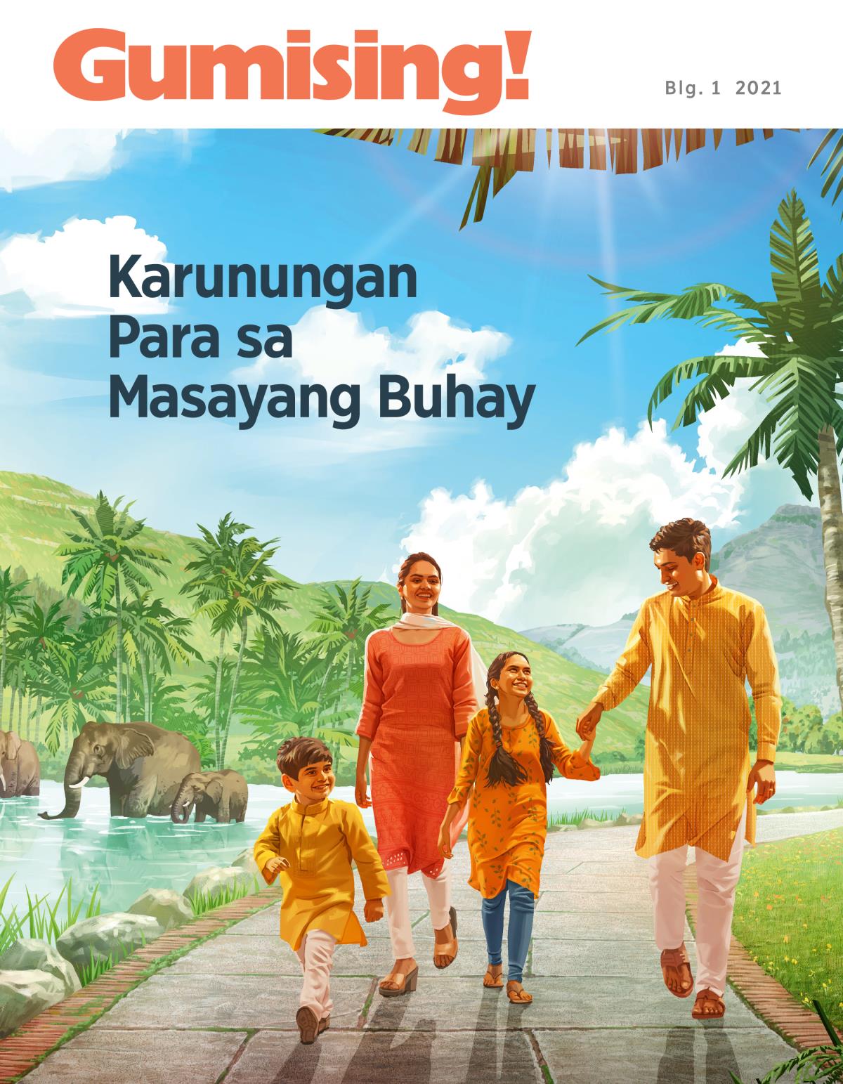 Magasing Gumising! Blg. 1 2021 | Karunungan Para sa Masayang Buhay.