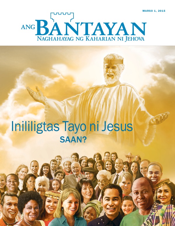Pabalat ng Magasing Bantayan, Marso 2015 | Inililigtas Tayo ni Jesus—Saan?