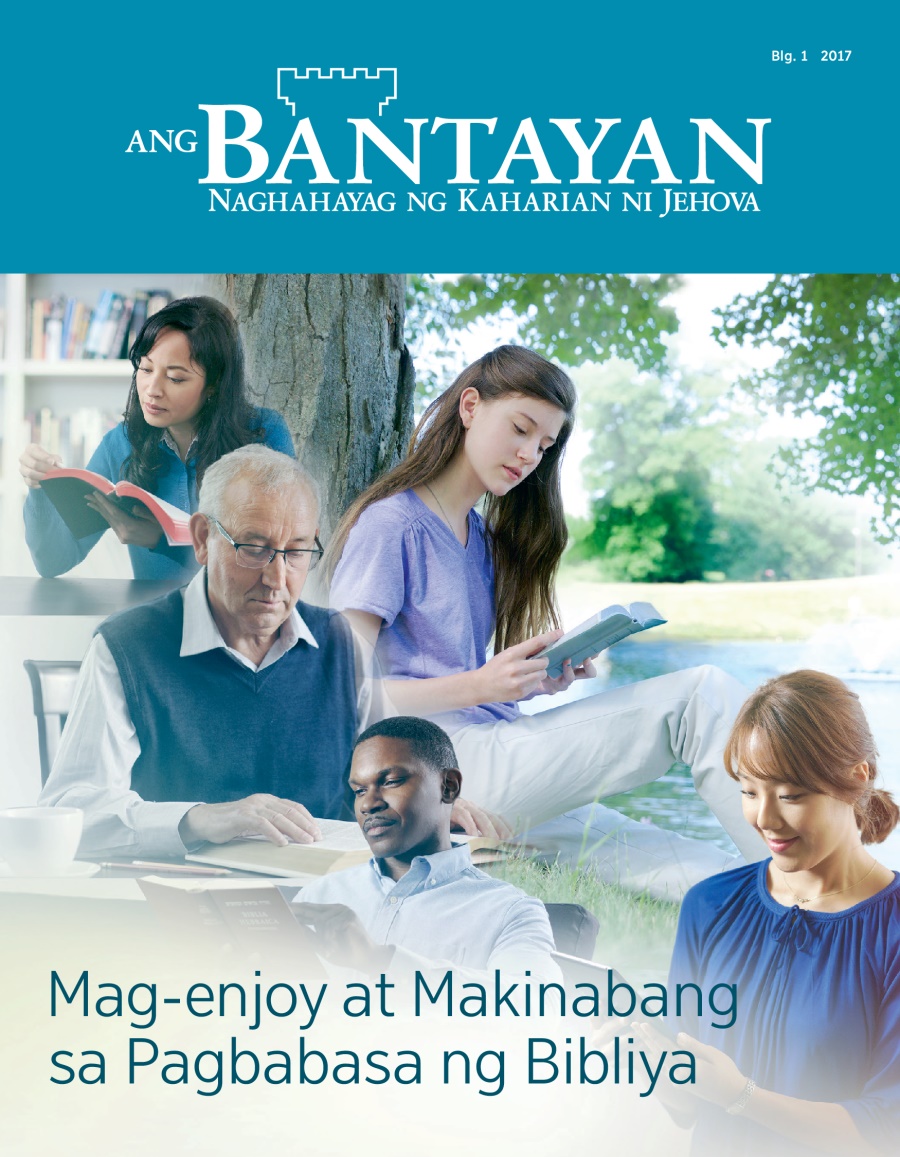 Magasing Bantayan, Blg. 1, 2017 | Mag-enjoy at Makinabang sa Pagbabasa ng Bibliya