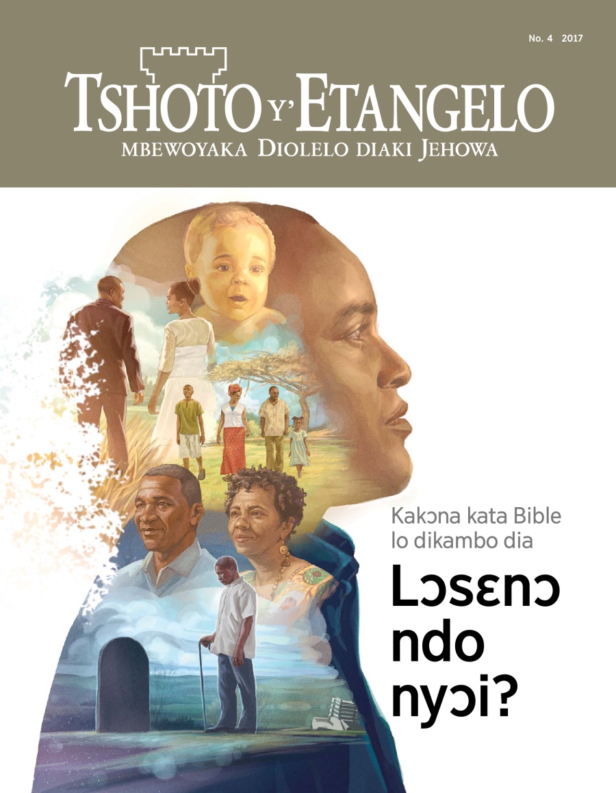 Tsho y’Etangelo, No. 4, 2017 | Kakɔna kata Bible lo dikambo dia lɔsɛnɔ ndo nyɔi?