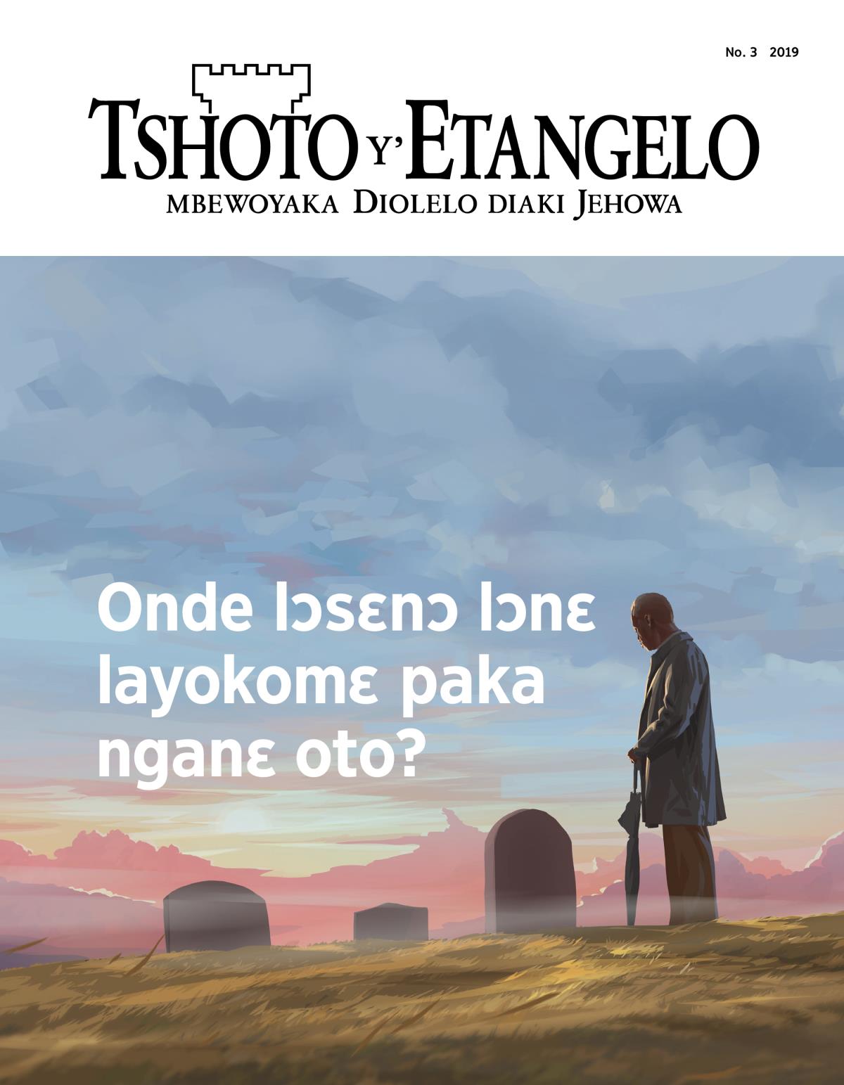 Tshoto y’Etangelo, No. 3, 2019 | Onde lɔsɛnɔ lɔnɛ layokomɛ paka nganɛ oto?