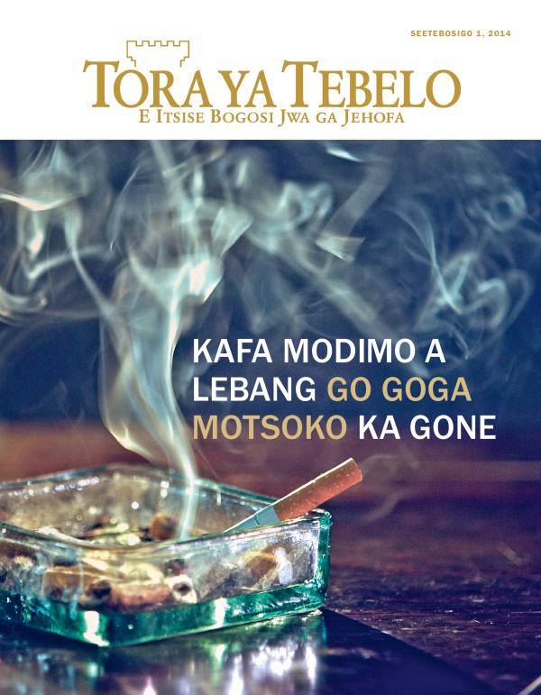 Khabara ya Makasine wa Tora ya Tebelo, Seetebosigo 2014 | Tsela e Modimo a Lebang go Goga Motsoko ka yone