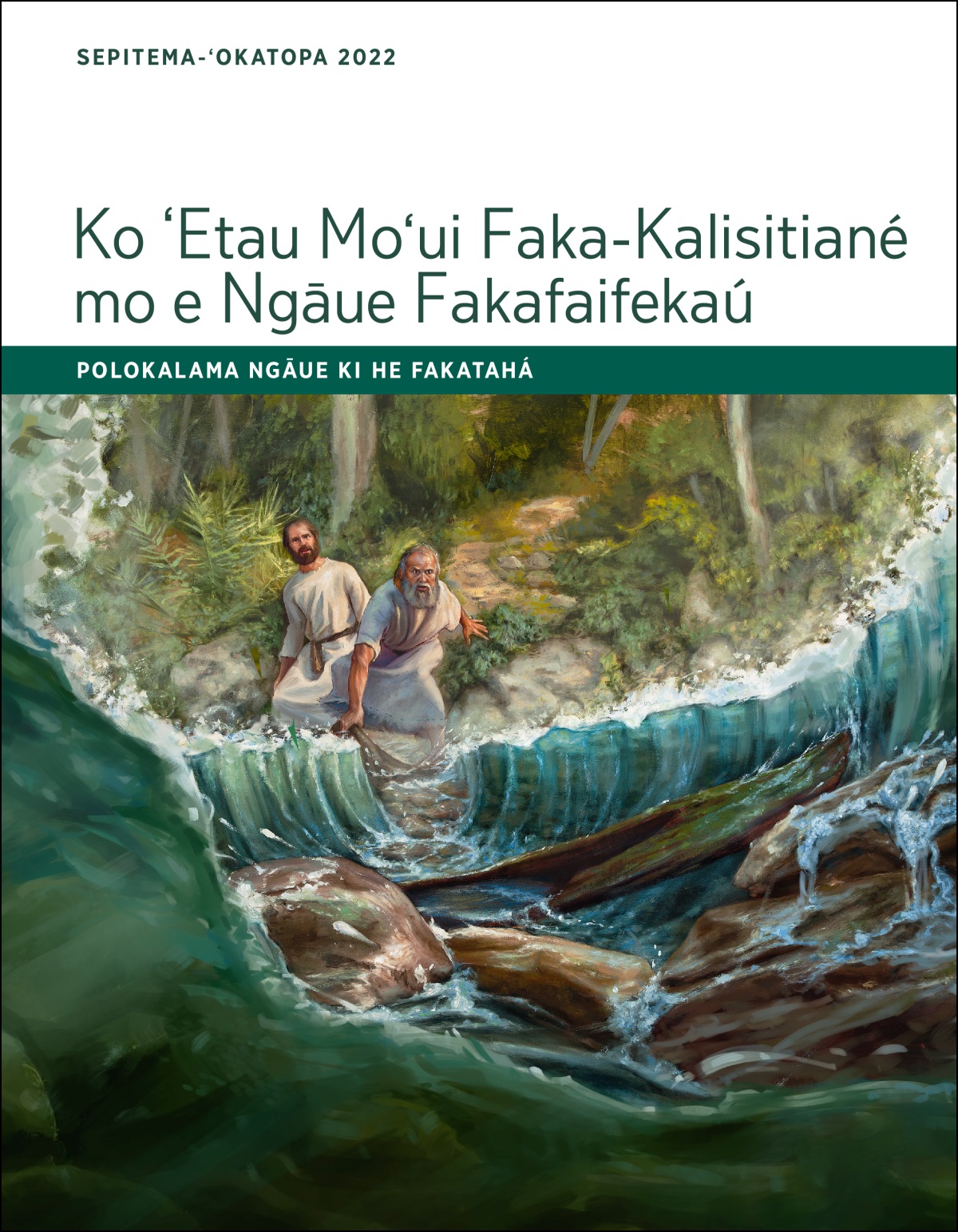 Ko ʻEtau Moʻui Faka-Kalisitiané mo e Ngāue Fakafaifekaú—Polokalama Ngāue ki he Fakatahá, Sepitema-ʻOkatopa 2022.
