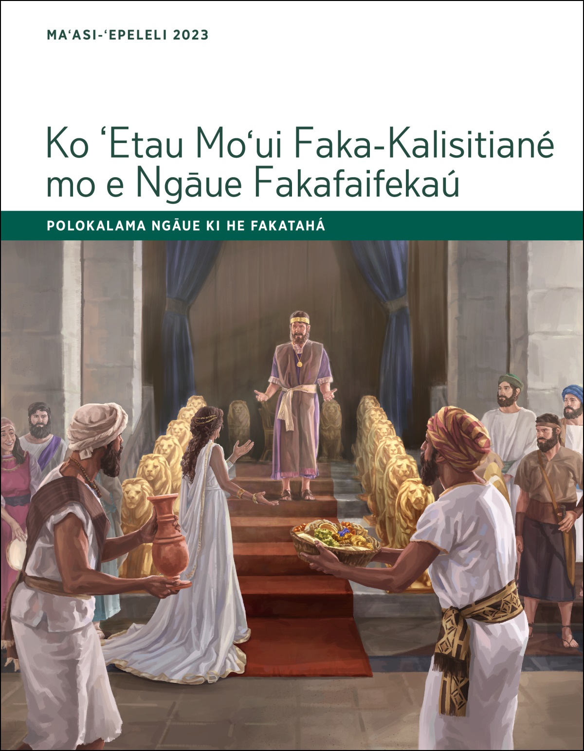 Ko ʻEtau Moʻui Faka-Kalisitiané mo e Ngāue Fakafaifekaú—Polokalama Ngāue ki he Fakatahá, Maʻasi-ʻEpeleli 2023.