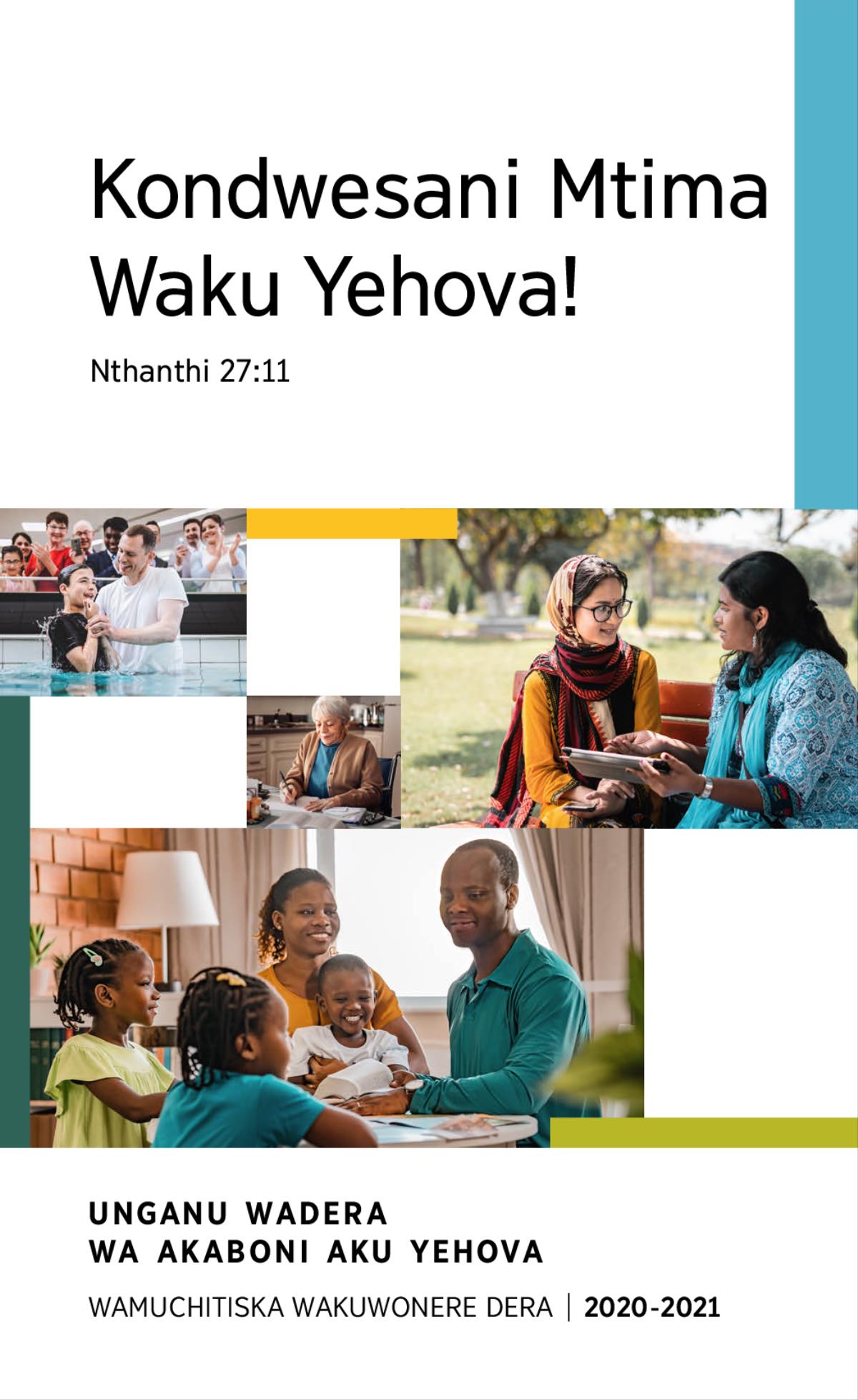 Vithuzi: 1. Wachinyamata yo wabatizika wazuwuka mumaji. 2. Kaboni waku Yehova walemba kalata. 3. Kaboni waku Yehova ŵe pabenchi kumalu ngakucheze ndipu wakambiskana ndi munthukazi munyaki fundu za mu Bayibolu . 4. Banja lalikondwa lisambira Bayibolu.