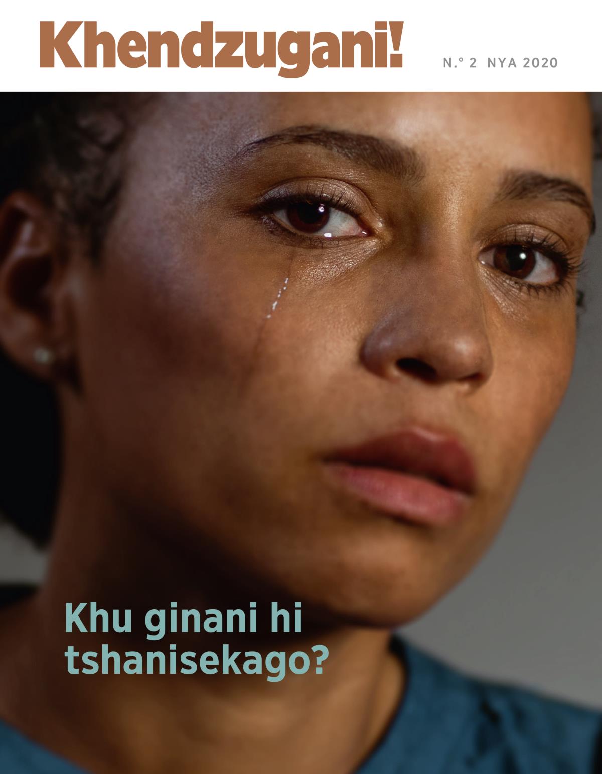 Revhista!, Khendzugani N.° 2 nya 2020 | Khu ginani hi tshanisekago?