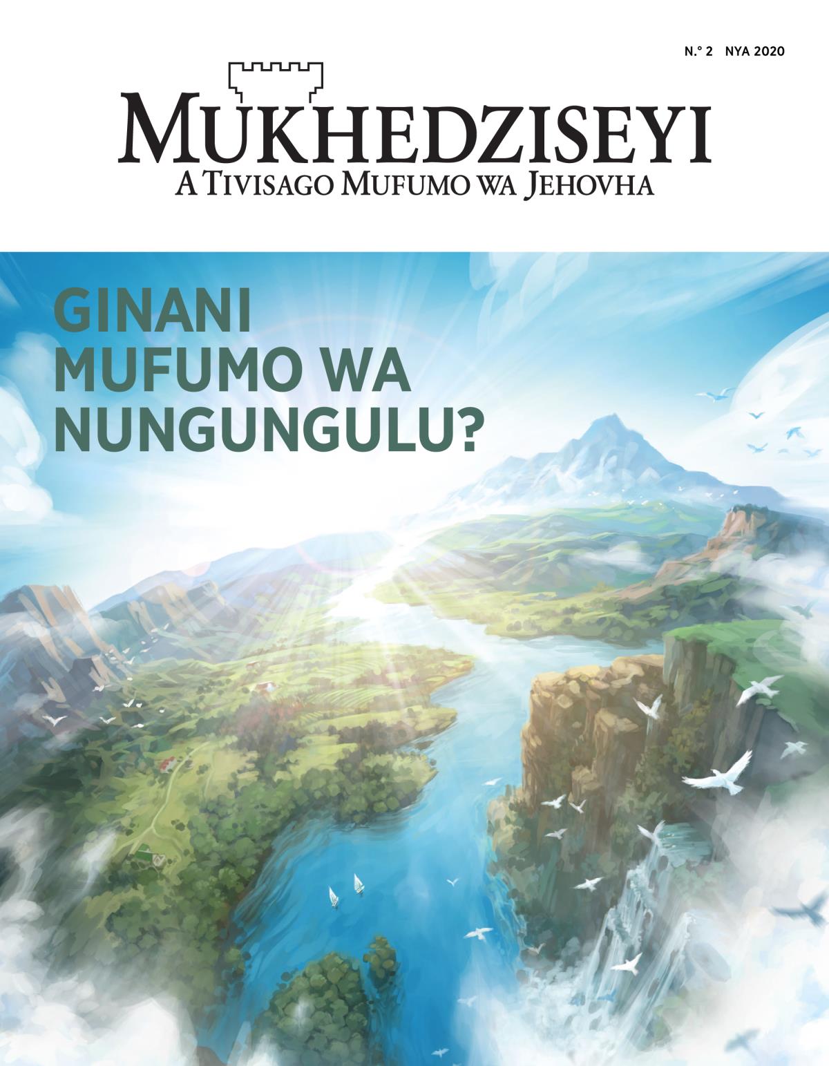 Revhista Mukhedziseyi, N.° 2 nya 2020 | Ginani Mufumo wa Nungungulu?