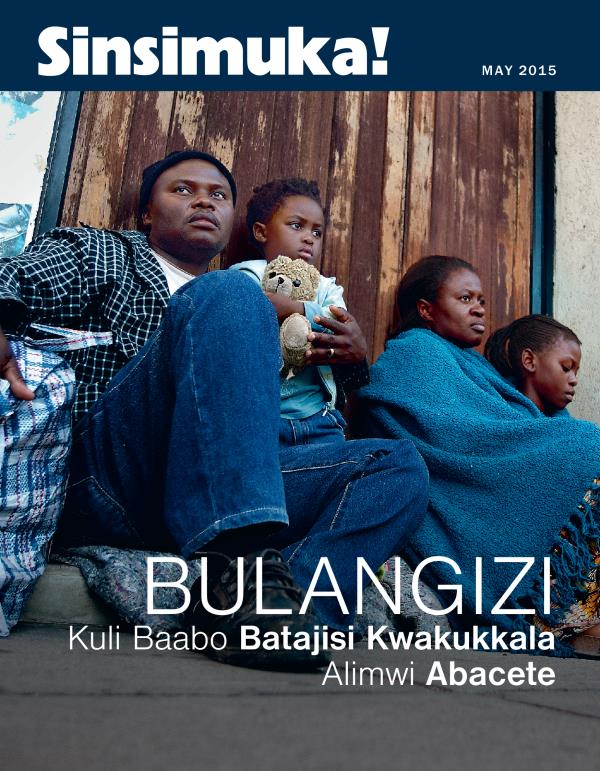 Civwumbyo ca Magazini ya Sinsimuka!, May 2015 | Bulangizi Kuli Baabo Batajisi Kwakukkala Alimwi Abacete