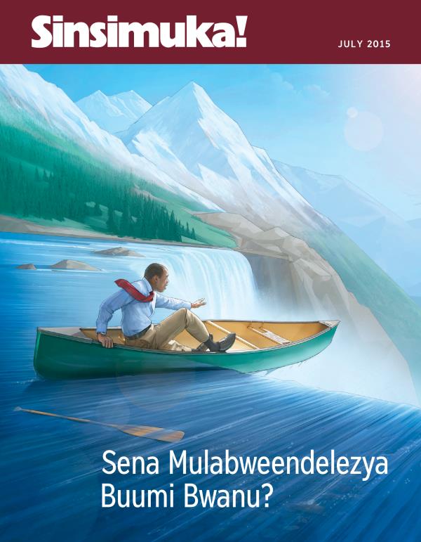 Civwumbyo ca Magazini ya Sinsimuka!, July 2015 | Sena Mulabweendelezya Buumi Bwanu?