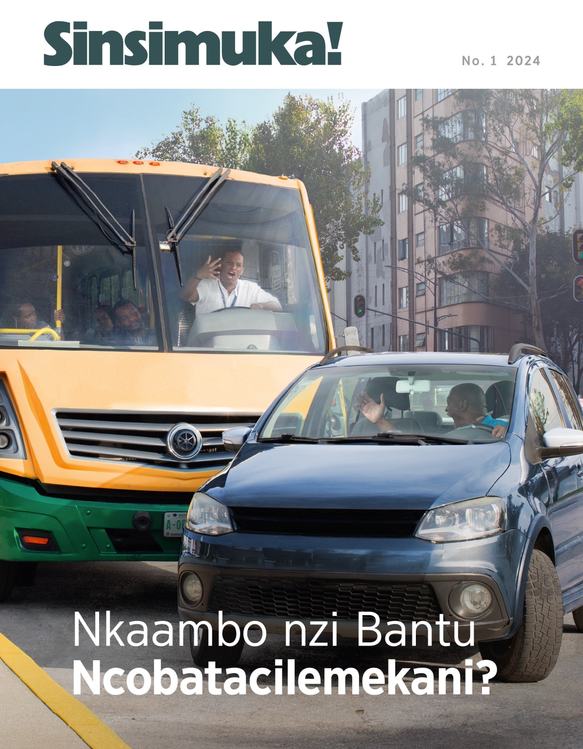 Namutekenya wabbaasi unyemena namutekenya umwi iwamwiingilila munzila.