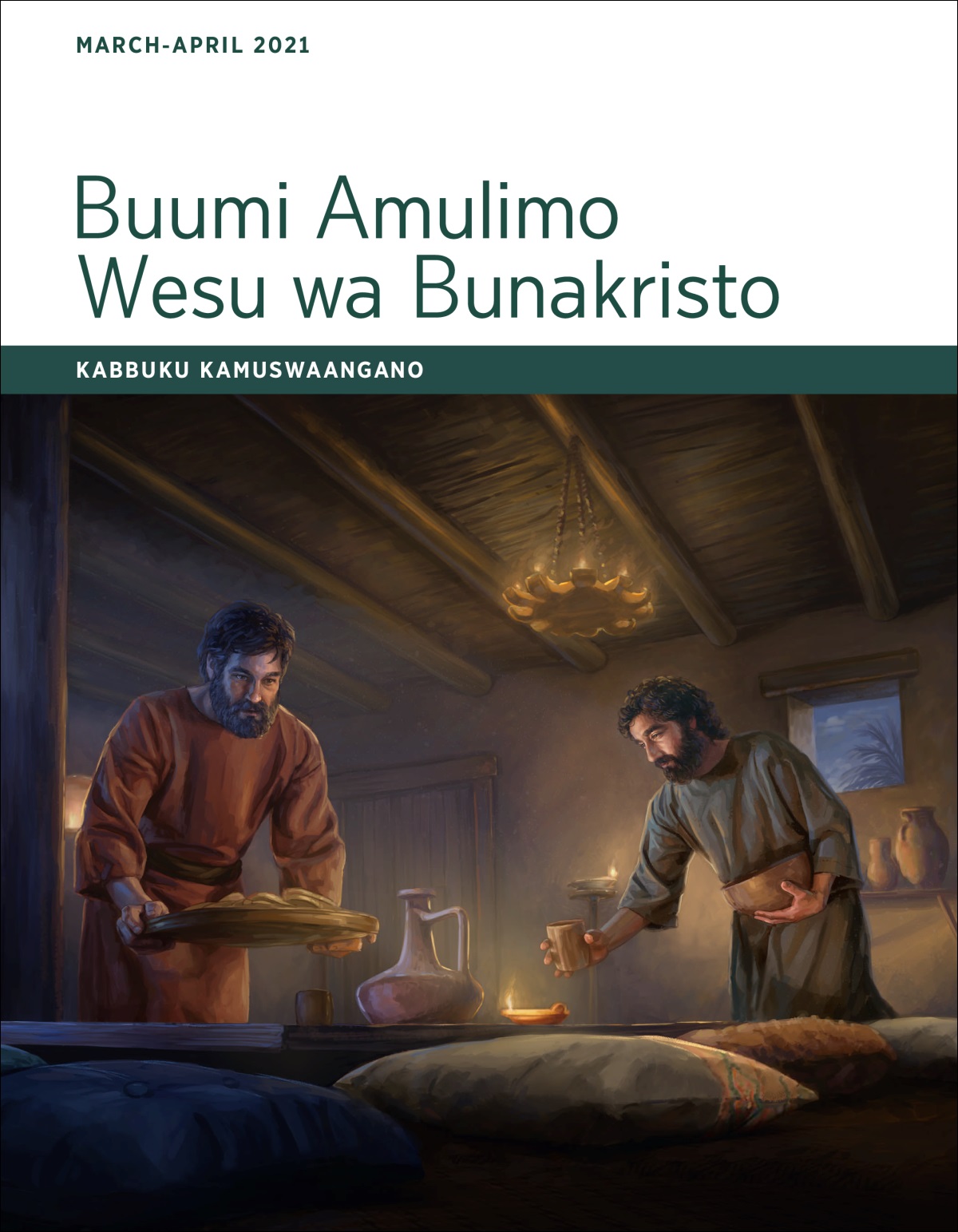 Buumi Amulimo Wesu wa Bunakristo​—Kabbuku Kamuswaangano, March-April 2021.