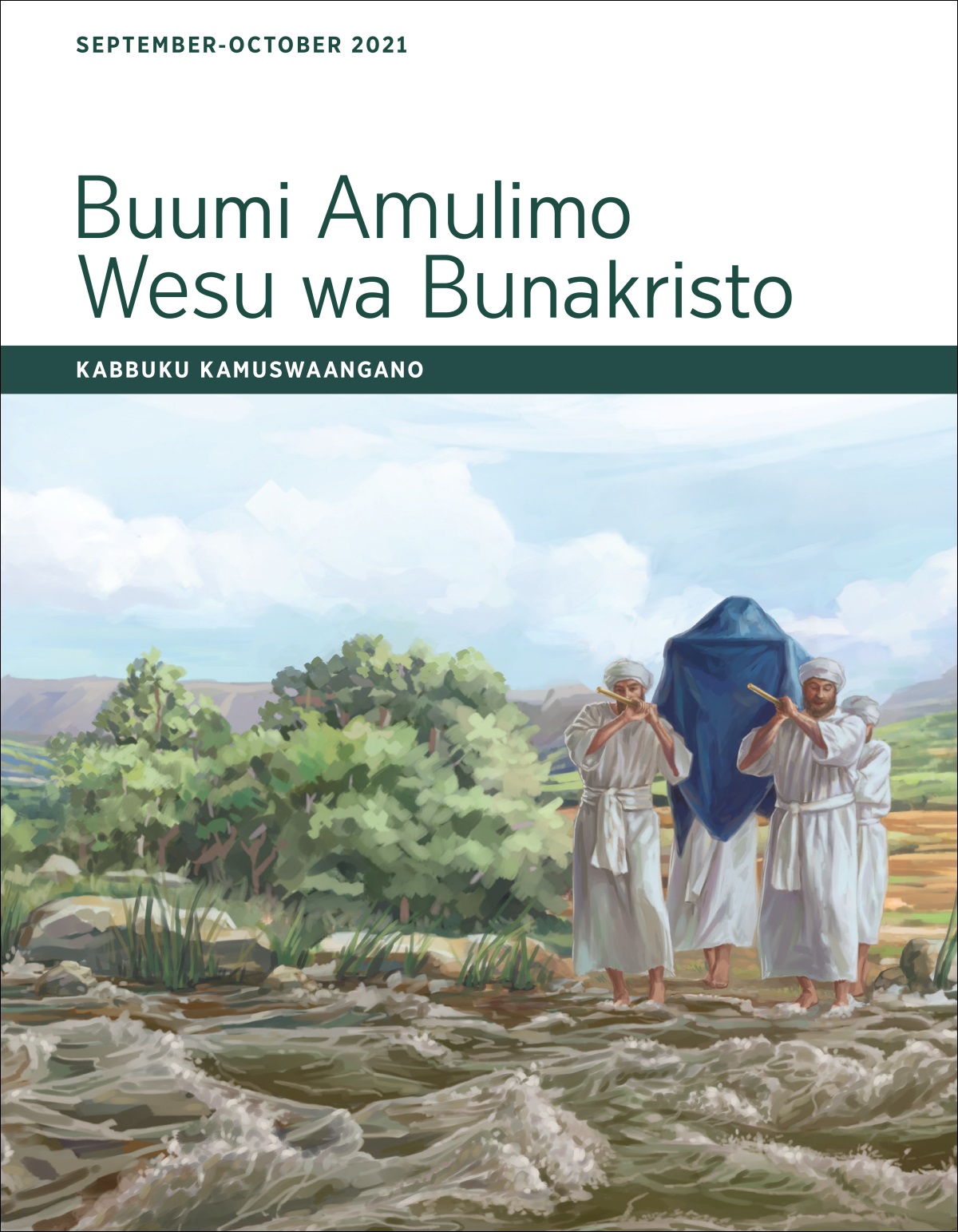Buumi Amulimo Wesu wa Bunakristo—Kabbuku Kamuswaangano, September-October 2021.