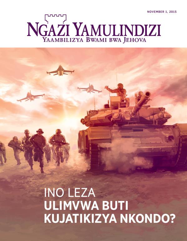 Civwumbyo camagazini ya Ngazi Yamulindizi yamu, November 2015 | Ino Leza Ulimvwa Buti Kujatikizya Nkondo?