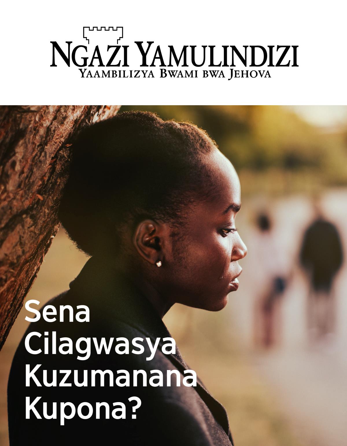 Magazini ya Ngazi Yamulindizi, No. 2, 2019 | Sena Cilagwasya Kuzumanana Kupona?