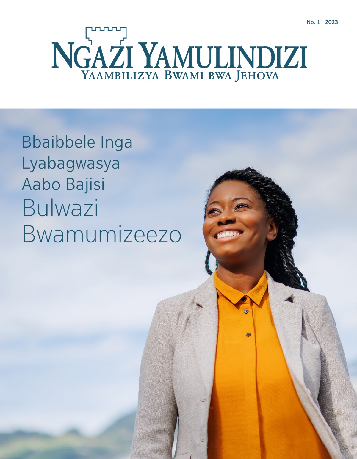 Magazini ya Ngazi Yamulindizi, No. 1 2023 | Bbaibbele Inga Lyabagwasya Aabo Bajisi Bulwazi Bwamumizeezo.