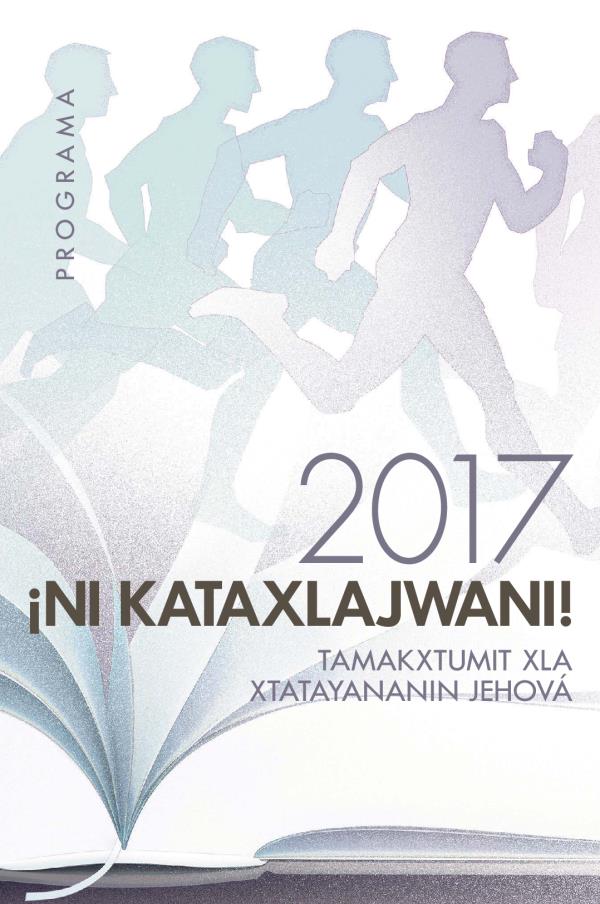 Programa 2017 xla Tamakxtumit xla xtatayananin Jehová