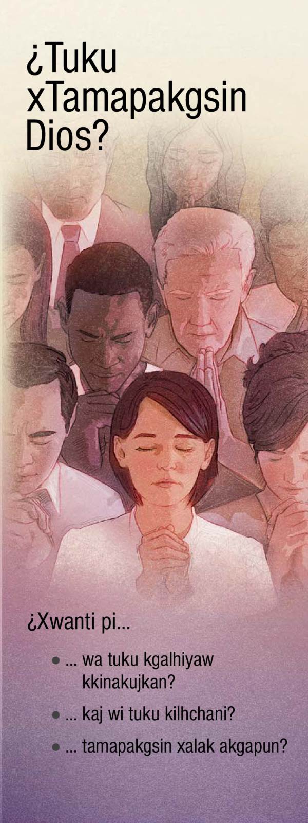 Tratado | ¿Tuku xTamapakgsin Dios?
