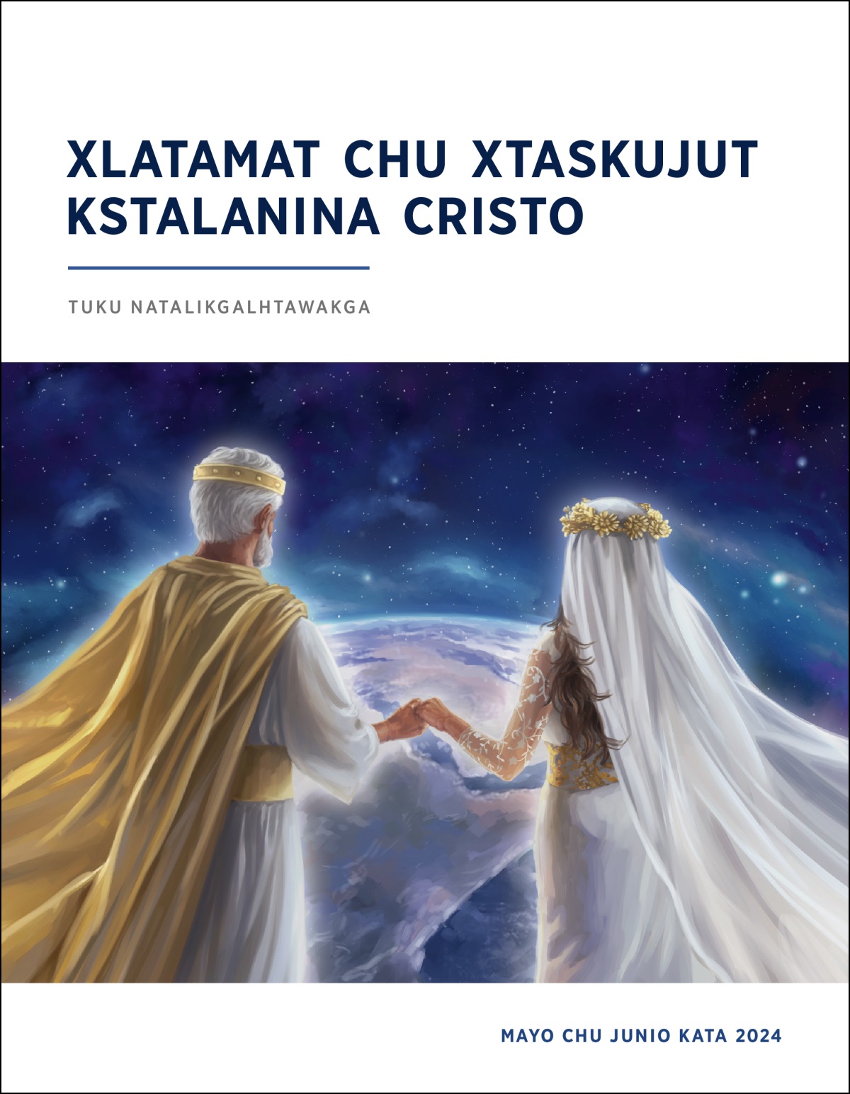 Jesús chu tiku kilhchanima tsumat litatawilat wilakgo kʼakgapun, lamakgachipanit chu akxilhmakgo Katiyatni.