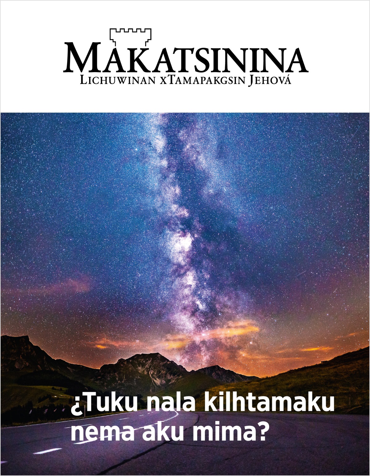 Revista Makatsinina, 2018, número 2 | ¿Tuku nala kilhtamaku nema aku mima?