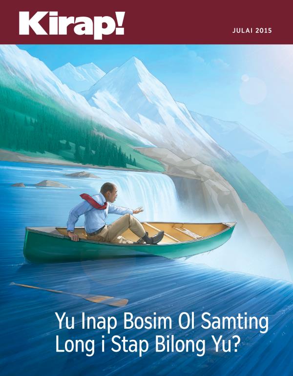 Fran Pes Bilong Nius Kirap! Julai 2015 | Yu Inap Bosim Ol Samting Long i Stap Bilong Yu?