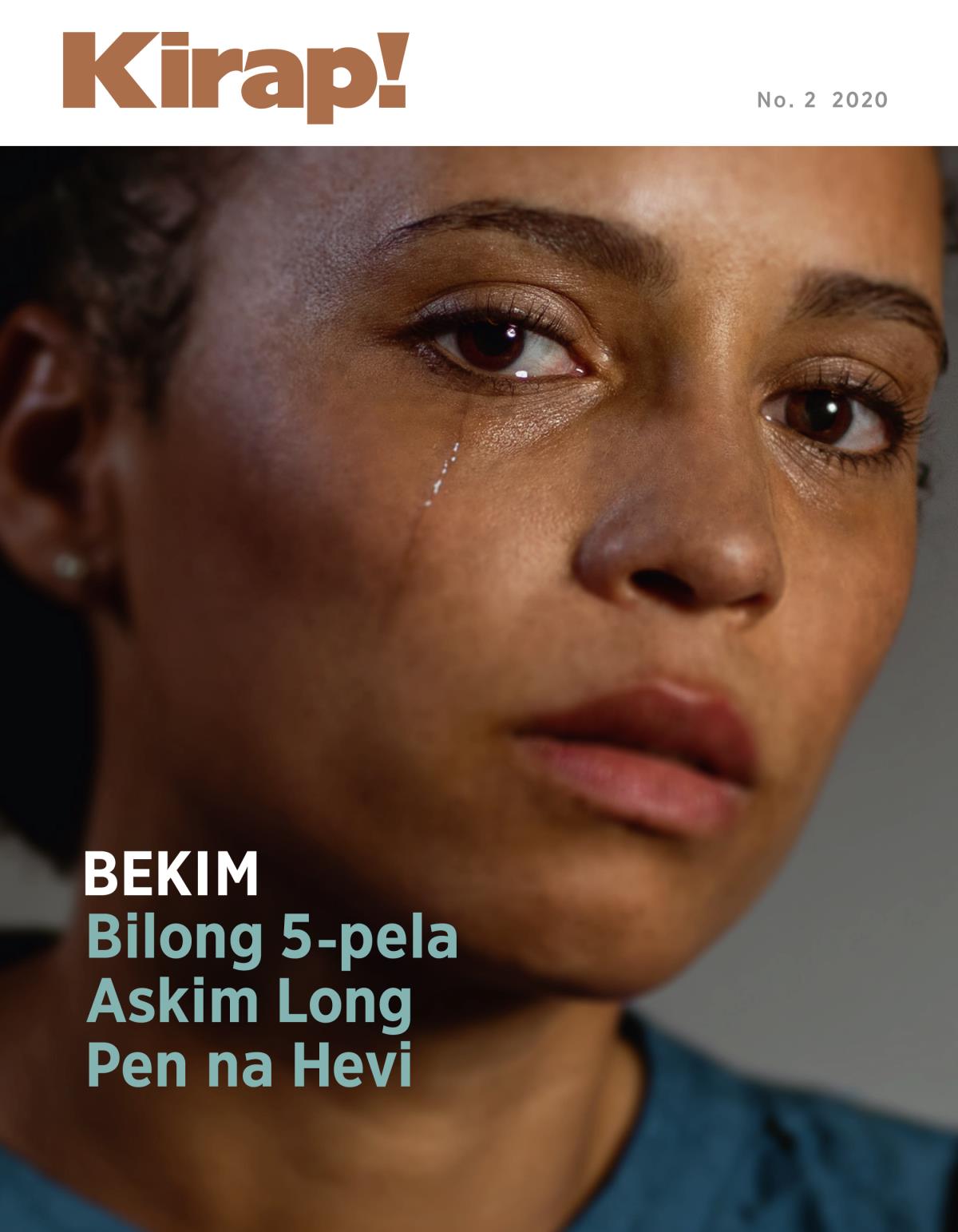 Kirap! Nius, No. 2 2020 | Bekim Bilong 5-pela Askim Long Pen na Hevi.