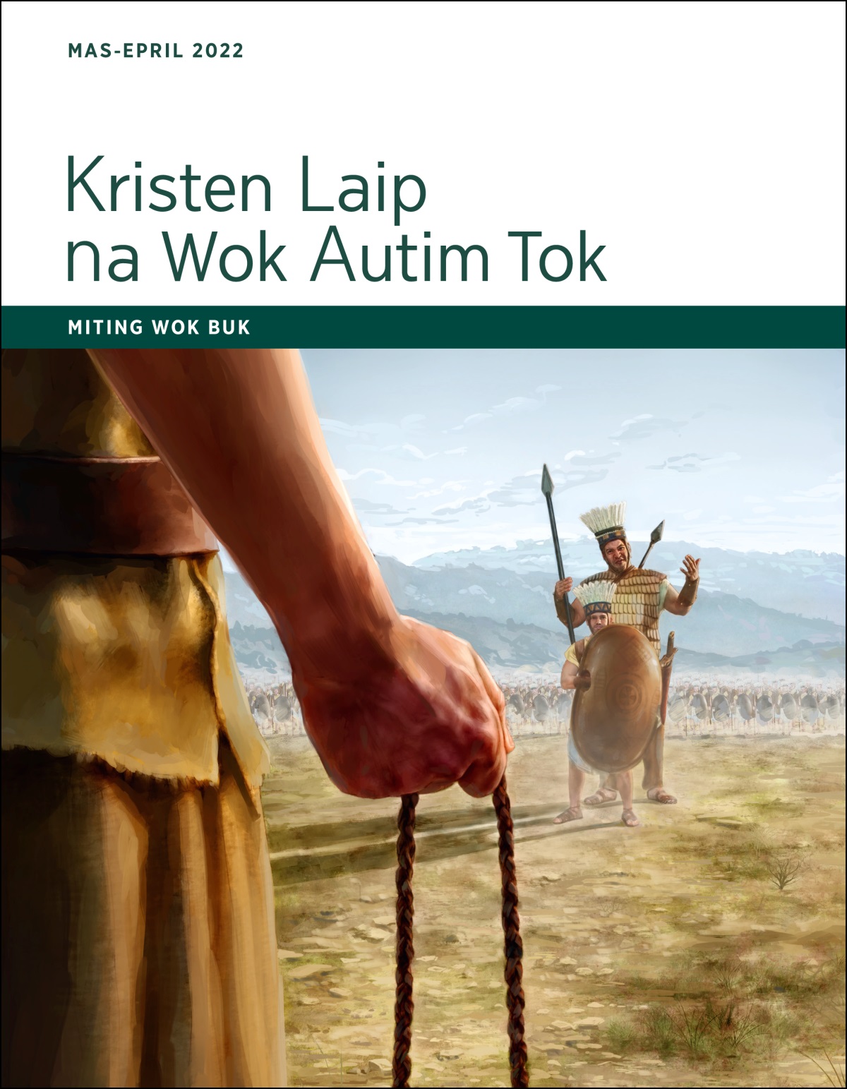 Kristen Laip na Wok Autim Tok​—⁠Miting Wok Buk, Mas-Epril 2022.