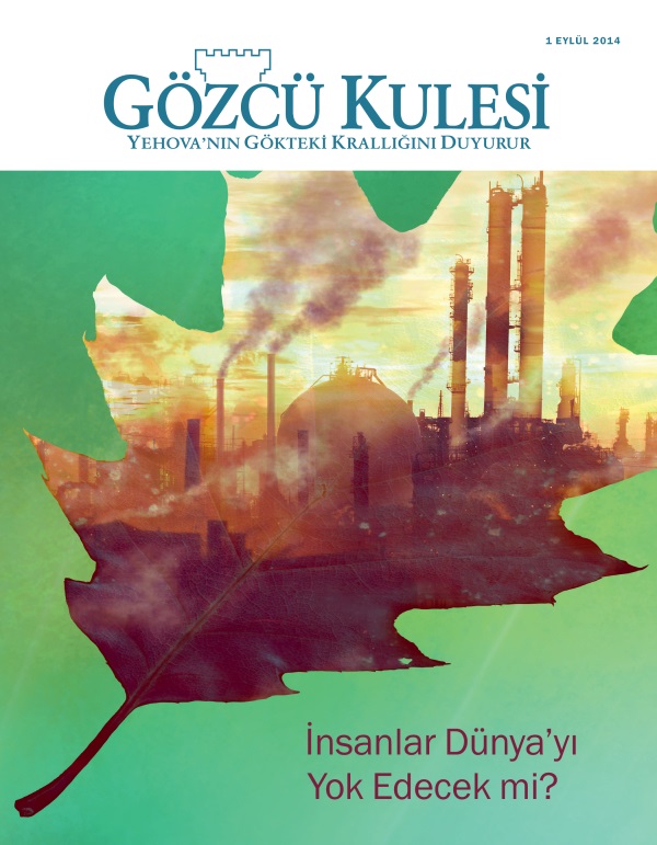 Eylül 2014 tarihli Gözcü Kulesi Dergisinin Kapağı | İnsanlar Dünya’yı Yok Edecek mi?