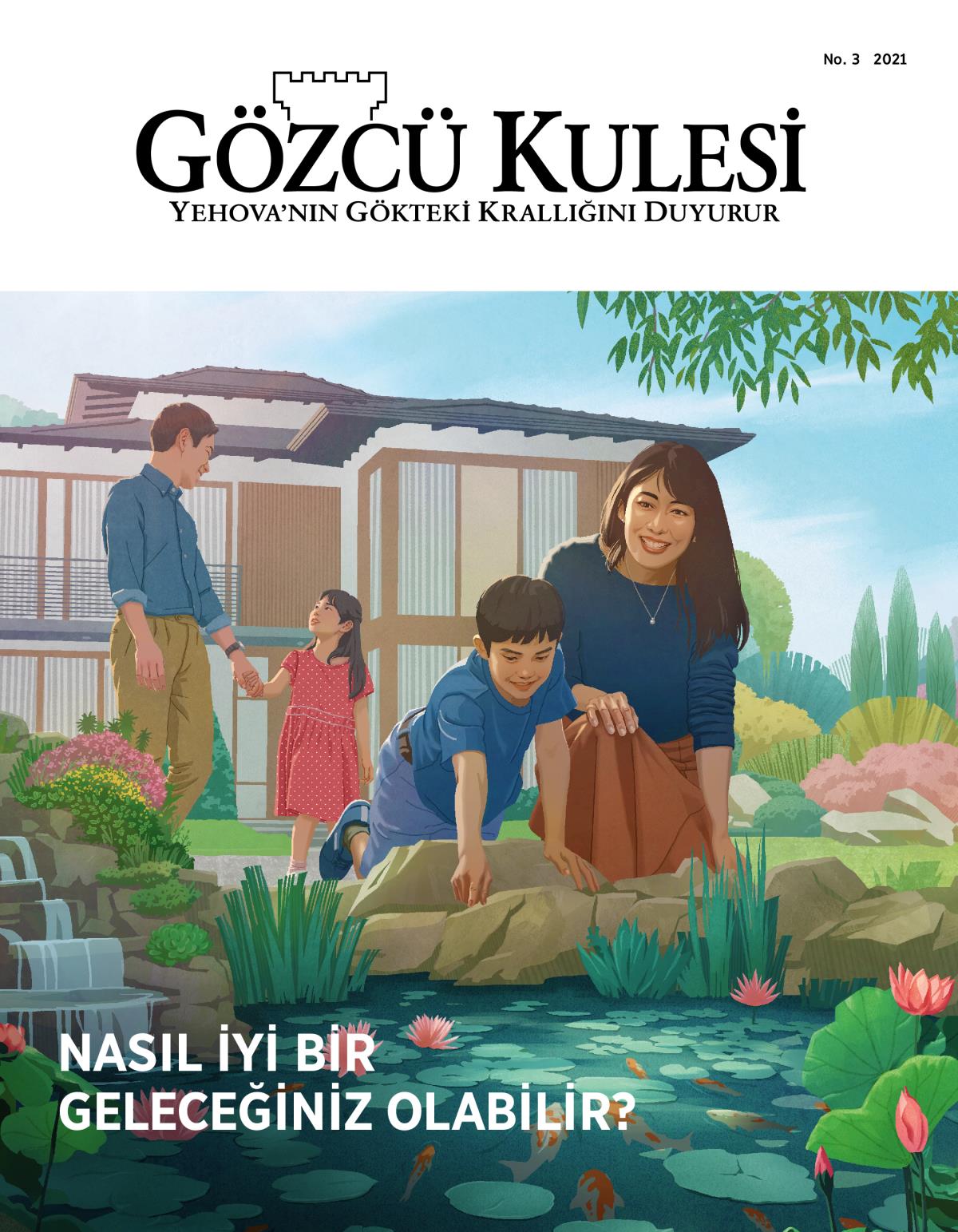 Gözcü Kulesi dergisi, No. 3 2021 | Nasıl İyi Bir Geleceğiniz Olabilir?