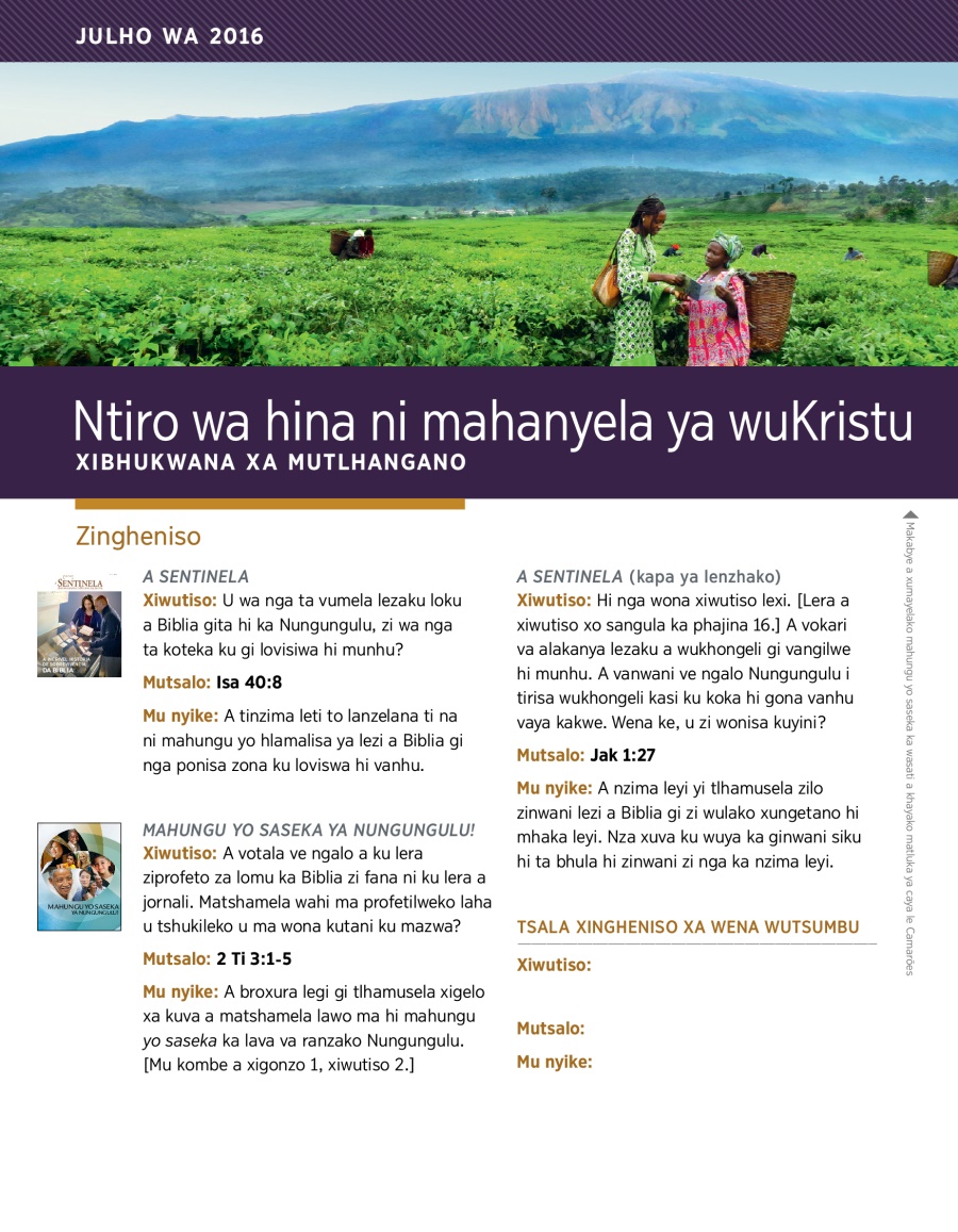 Ntiro wa hina ni mahanyela ya wuKristu — Xibhukwana xa mutlhangano, Julho wa 2016